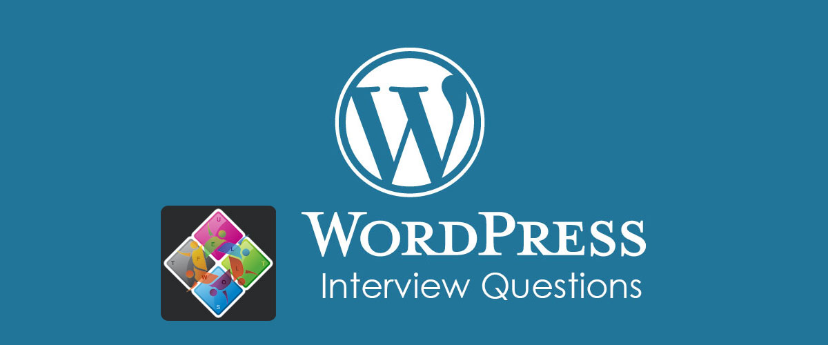 WordPress Interview Questions by Fellow Tuts