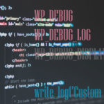 Debugging in WordPress – Writing Custom PHP Data or Log Messages