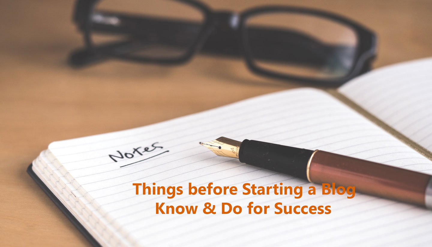 Things before Starting a Blog - Do for Success